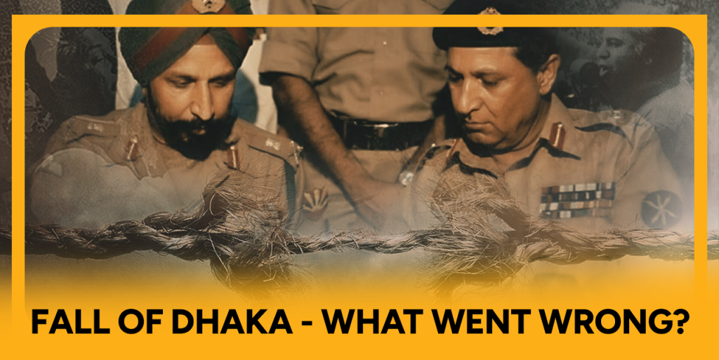 Bangladesh Liberation War - Fall of Dhaka - What went wrong?