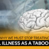 Stop-Treating-Mental-Illness-as-a-taboo